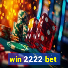 win 2222 bet